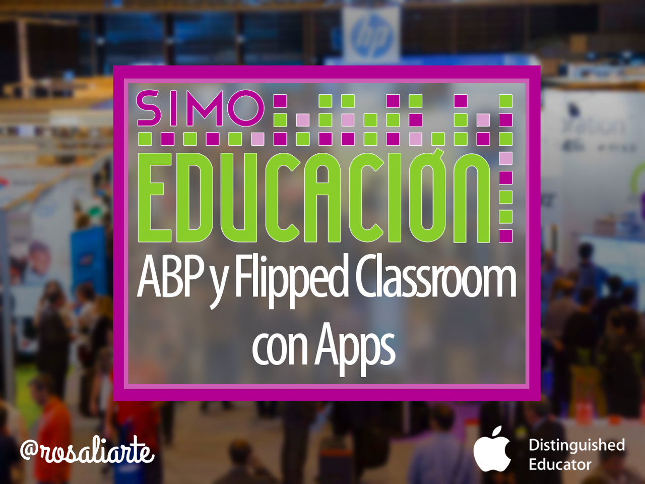 ABP y Flipped Classroom con Apps – SIMO 2016