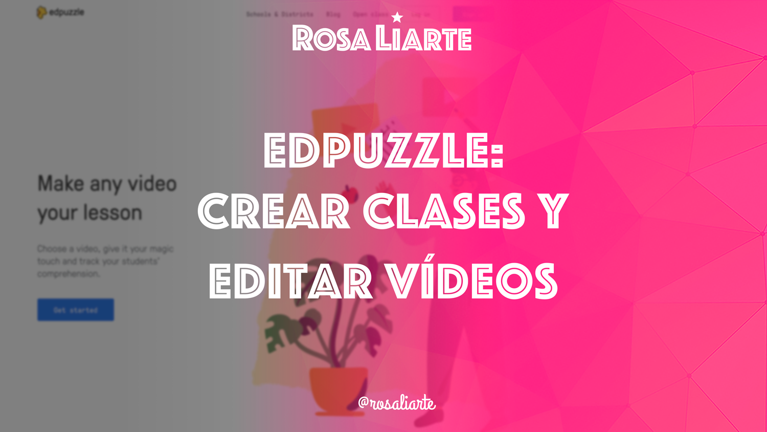 EdPuzzle: Crear clases y editar vídeos